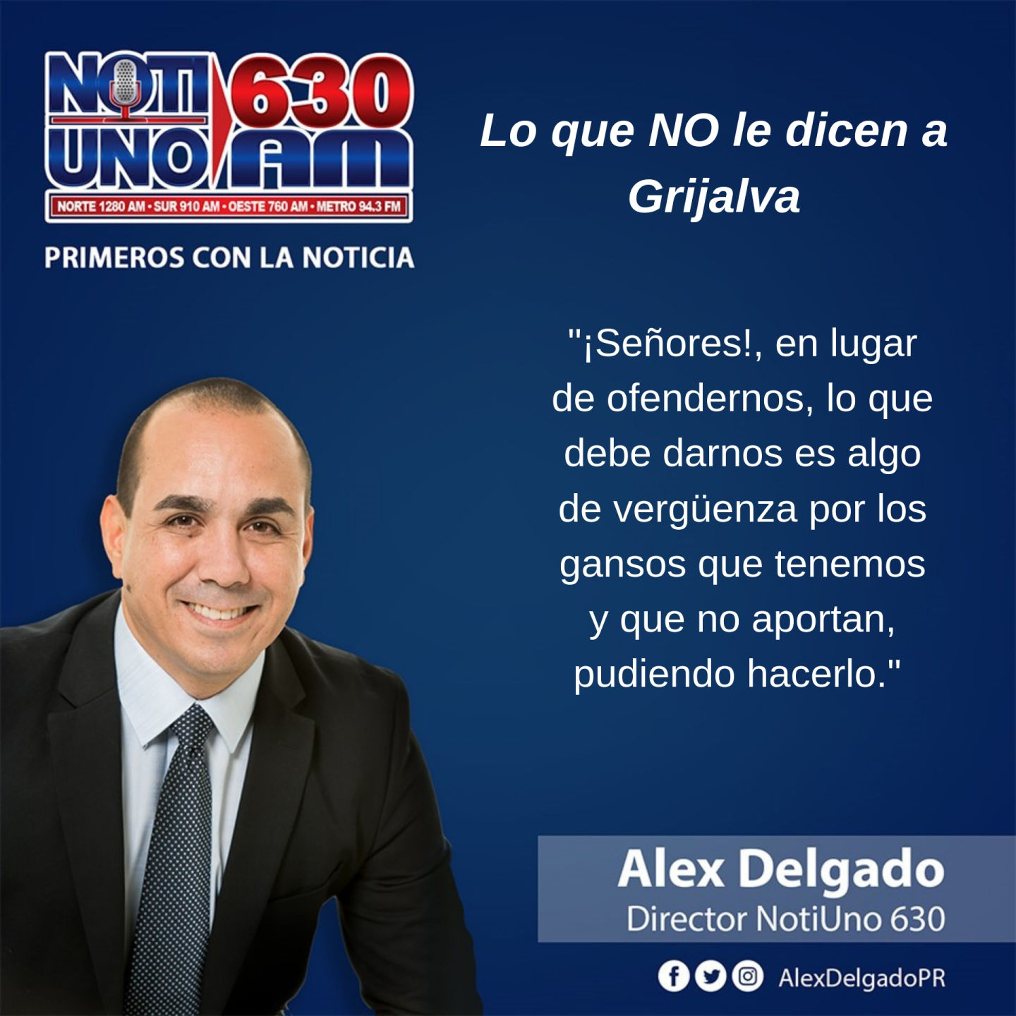 Alex Delgado - columna - Lo que no le dicen a Grijalva - mayo 6 2019 - 2